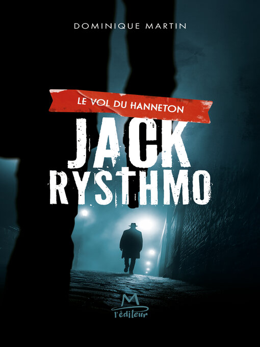 Title details for Jack Rysthmo, le vol du hanneton by Dominique Martin - Available